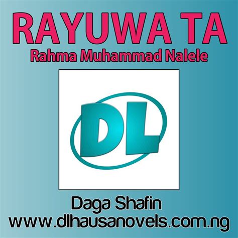 Habiba complete hausa novel. . Rayuwata complete hausa novel